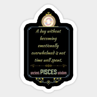 Funny quotes of the star signs: Pisces Sticker